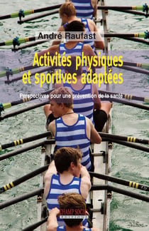 Activités physiques et sportives adaptées - perspectives d'une prévention de la santé