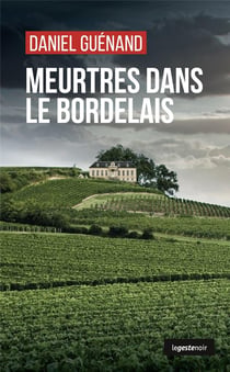 Meurtre dans le Bordelais