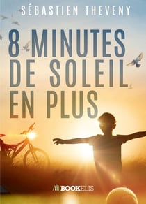 8 minutes de soleil en plus