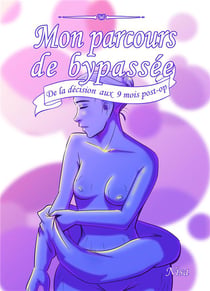 Mon parcours de bypassée