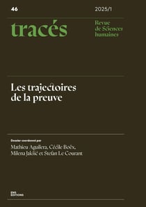 Tracés n.46/2025 : Les trajectoires de la preuve