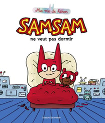 SamSam Tome 1 : SamSam ne veut pas dormir