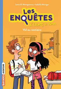 Les enquêtes d'Eliott et Nina Tome 1 : vol au vestaire