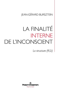 La finalité interne de l'inconscient : la structure (R,S,I)