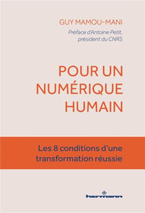 Pour un numérique plus humain : Les 8 conditions d'une transformation réussie