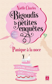 Bigoudis et petites enquêtes - Tome 3 Panique à la noce