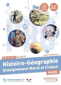 Histoire-géographie, enseignement moral et civique - 2de bac pro - manuel collaboratif (édition 2023)