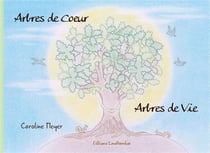 Arbres de coeur, arbres de vie