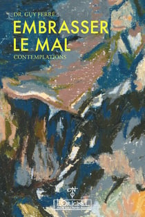 Embrasser le mal : contemplation