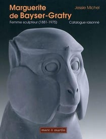 Marguerite de Bayser-Gratry - femme sculpteur (1881-1975)
