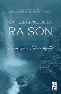 L'intelligence de la raison : Hommage à Aline Lizotte
