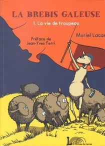 La brebis galeuse Tome 1 : la vie de troupeau