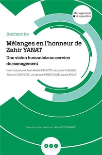 Mélanges en l'honneur de Zahir Yanat : Une vision humaniste au service du management
