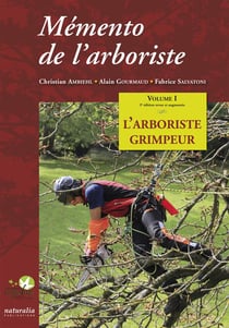 Mémento de l'arboriste Tome 1 - l'arboriste grimpeur (édition 2016)