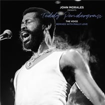 John Morales Presents Teddy Pendergrass - The Voice - Remixed With Philly Love