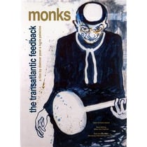 Monks - the transatlantic feedback