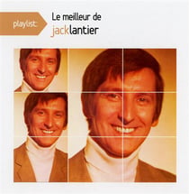 Le meilleur de Jack Lantier
