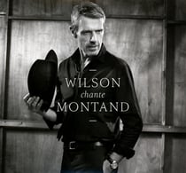Wilson chante Montand