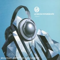 Le son du futuroscope /vol.1