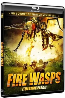 Fire Wasps - L'ultime fléau