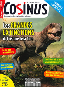 Cosinus n° 226 Les grandes extinctions - mai 2020