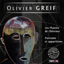 Greif : les plaisirs de cherence - portraits et apparitions