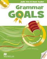 GRAMMAR GOALS BRITISH ENGLISH 4 PUPIL PACK : PUPIL BOOK WITH - CD-ROM
