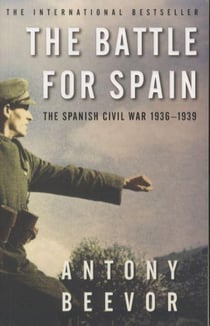 The Battle for Spain - The Spanish Civil War, 1936-1939