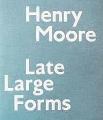 Henry moore - late large forms