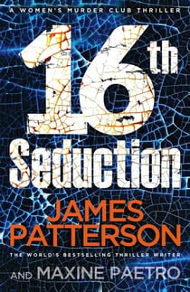 16TH SEDUCTION - WOMEN'S MURDER CLUB 16