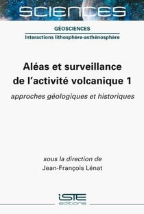 Aléas et surveillance de l'activité volcanique 1 - approches géologiques et historiques