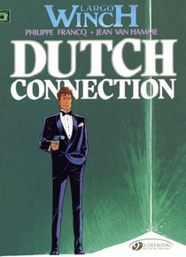 Largo Winch Tome 3 : dutch connection