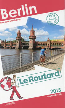Guide du routard - berlin (édition 2015)