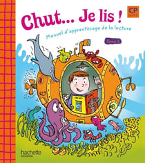 Chut... Je lis ! - Méthode de lecture CP - Livre élève Tome 1 - Ed.2009