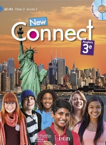 NEW CONNECT : anglais - 3ème - palier 2 année 2 - A2/B1 - livre de l'élève (édition 2014)