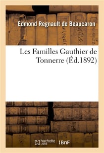 Les familles gauthier de tonnerre