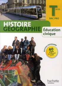 Histoire, géographie, éducation civique - terminale bac pro - livre de l'élève (édition 2014)