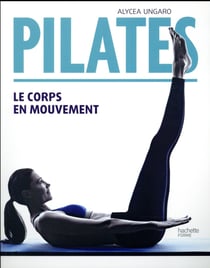 Pilates - le corps en mouvement