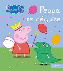 Peppa Pig : Peppa se déguise