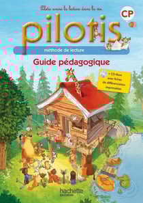 Pilotis : méthode de lecture - CP - guide pédagogique (édition 2015)