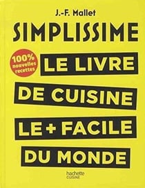 Simplissime, Les 200 nouvelles recettes que vous attendiez