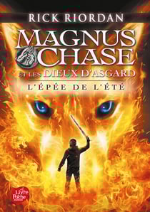 Magnus Chase et les dieux d'Asgard : l'épée de l'été