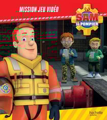 Sam le pompier : mission jeu vidéo
