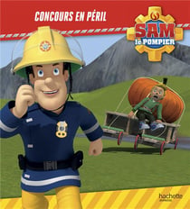 Sam le pompier : concours en péril