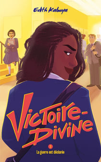 Victoire-Divine Tome 2 : la guerre est déclarée