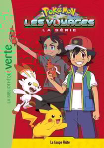 Pokémon - les voyages Tome 4 : la coupe flûte