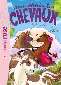 Mes amis les chevaux Tome 38 : drôle de duo