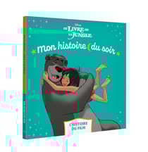 Mon histoire du soir : Le livre de la jungle : l'histoire du film