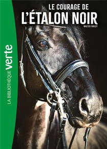 L'étalon noir Tome 13 : Le courage de l'étalon