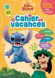 Lilo et Stitch - Cahier de vacances - De la Grande Section au CP